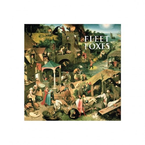 Fleet Foxes - Fleet Foxes